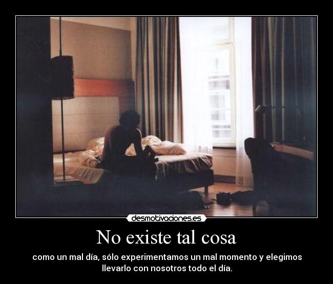 No existe tal cosa -