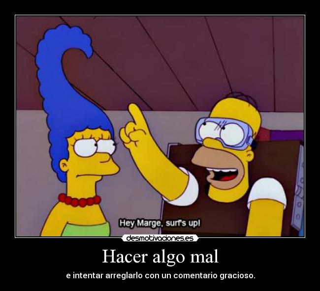 carteles hacer algo mal marge homer simpsons pelo cocacolaymentos gemelo23 desmotivaciones