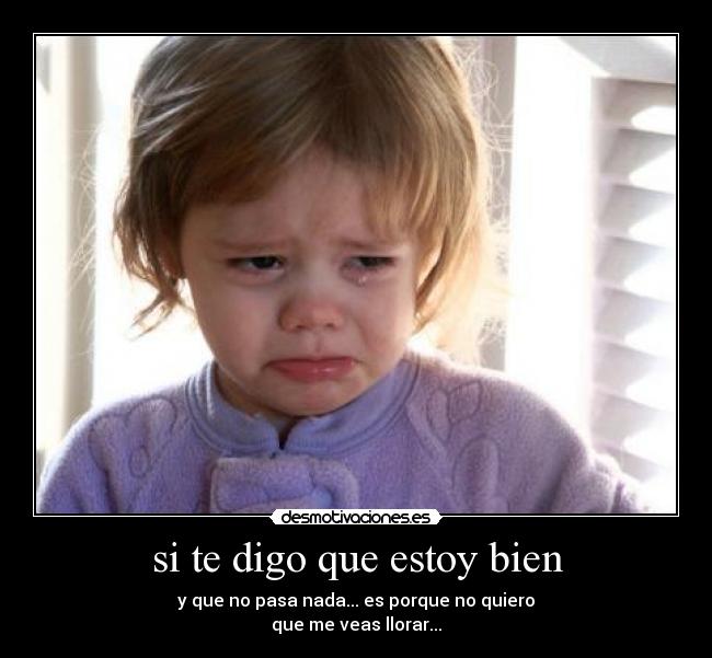 si te digo que estoy bien - 