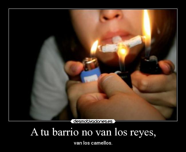 A tu barrio no van los reyes, - 