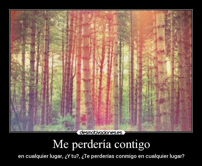 Me perdería contigo - 