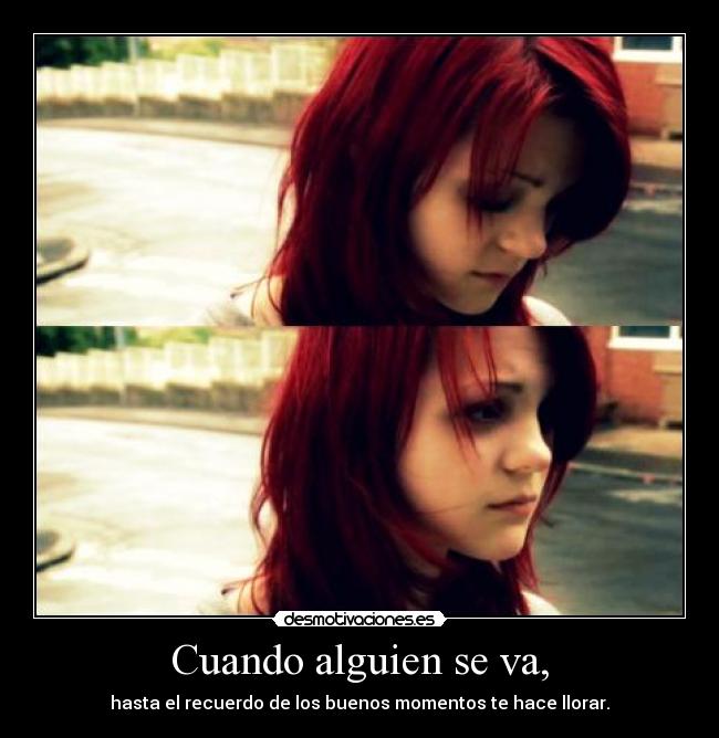 Cuando alguien se va, - 