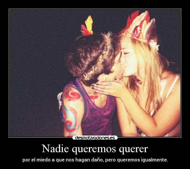 Nadie queremos querer -