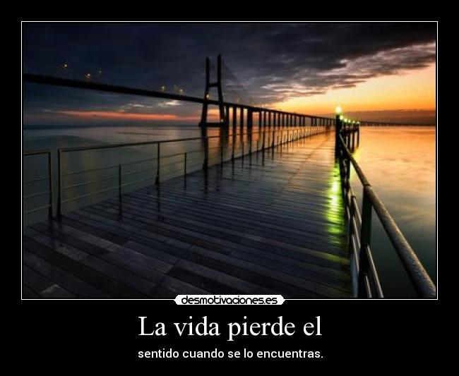 La vida pierde el - 