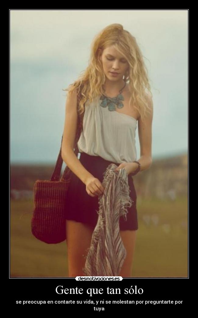 Gente que tan sólo -