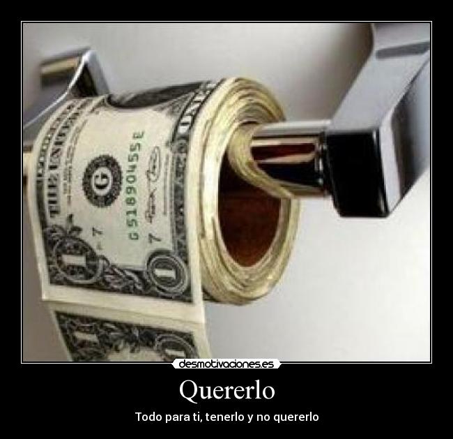 Quererlo - Todo para ti, tenerlo y no quererlo