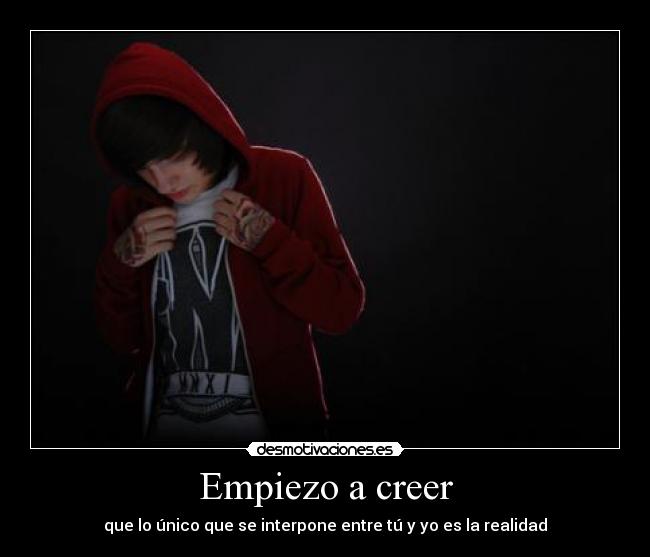 Empiezo a creer -
