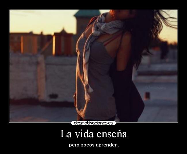 La vida enseña -
