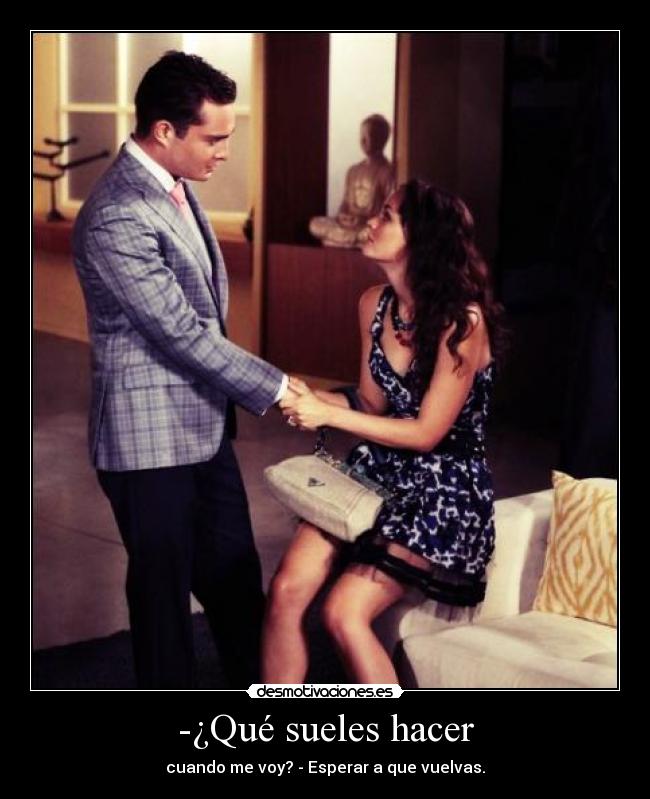 -¿Qué sueles hacer - 