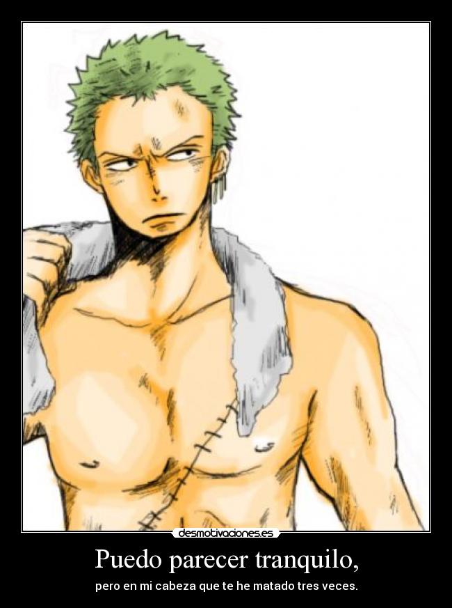 Puedo parecer tranquilo, - 