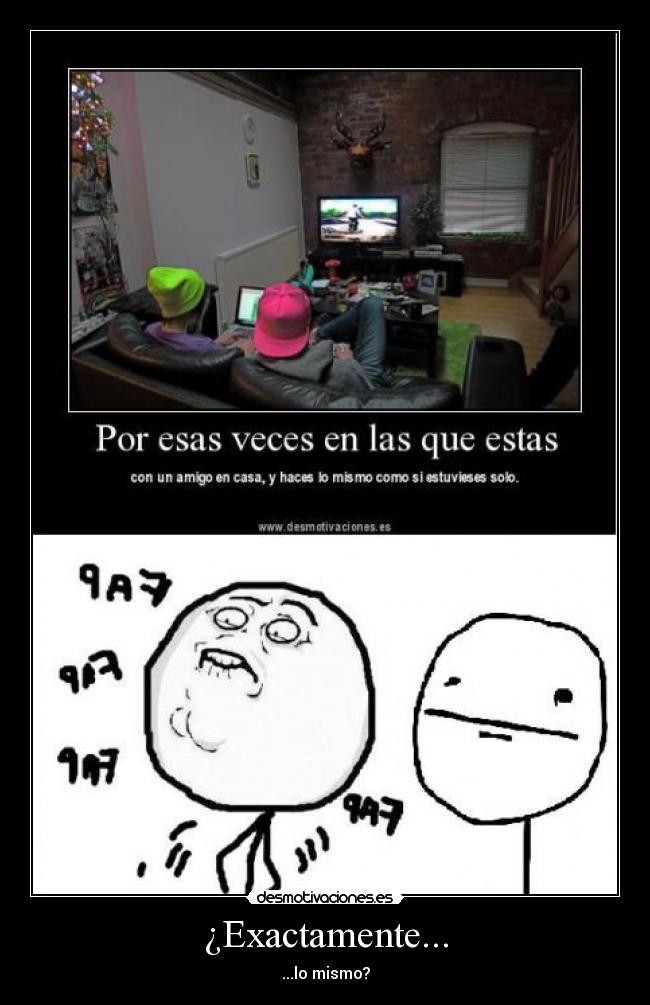 ¿Exactamente... - 