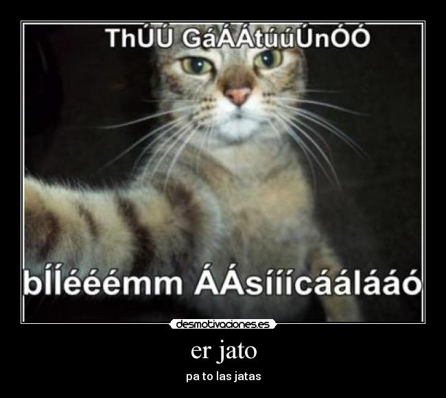 er jato - pa to las jatas