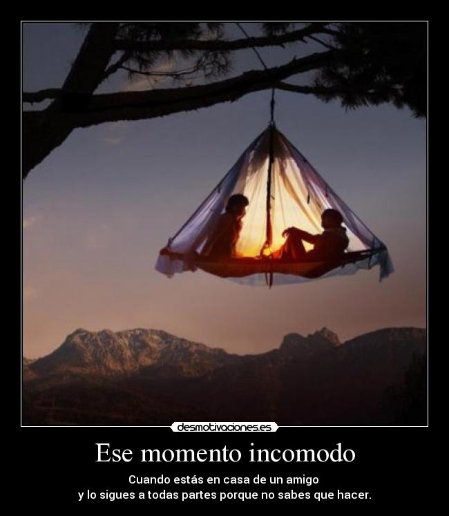 Ese momento incomodo -