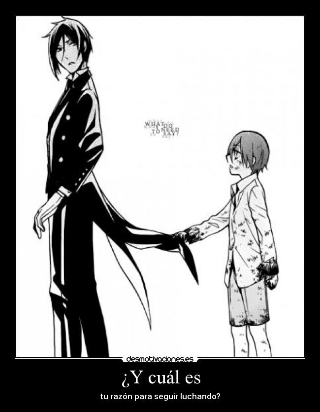 ¿Y cuál es - tu razón para seguir luchando?