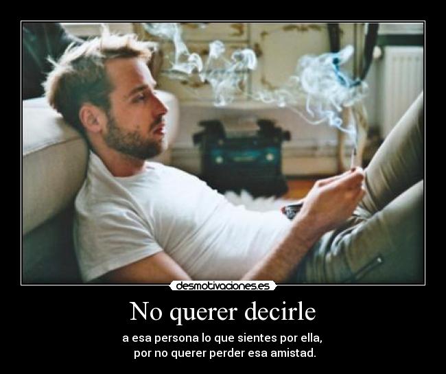 No querer decirle -