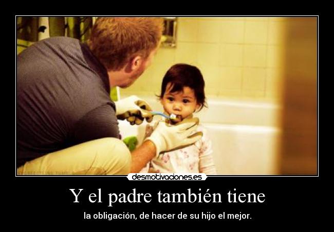 Y el padre también tiene - 