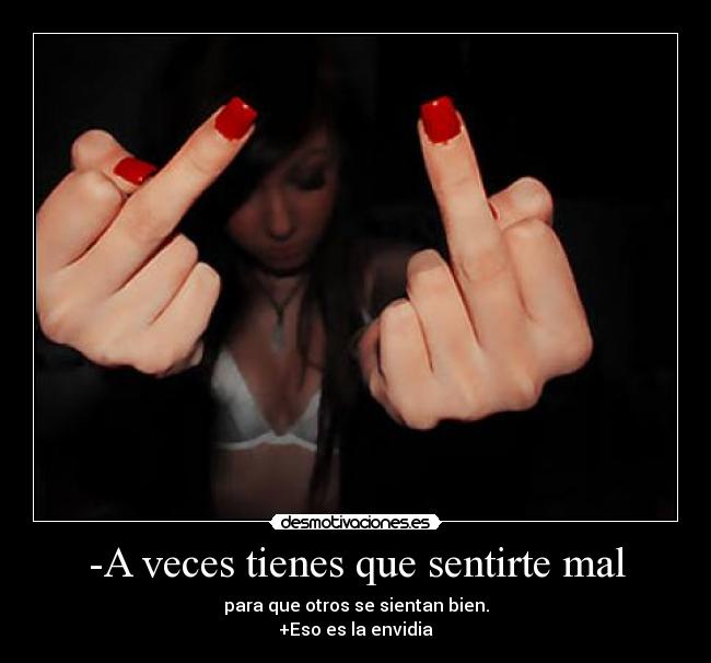 -A veces tienes que sentirte mal - 