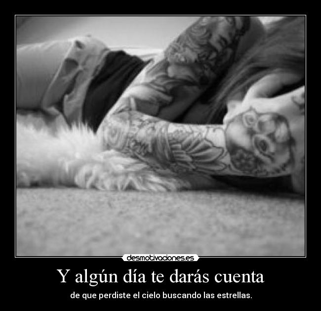 Y algún día te darás cuenta - 