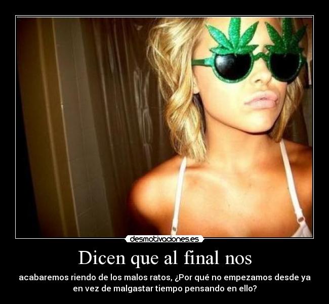 Dicen que al final nos - 