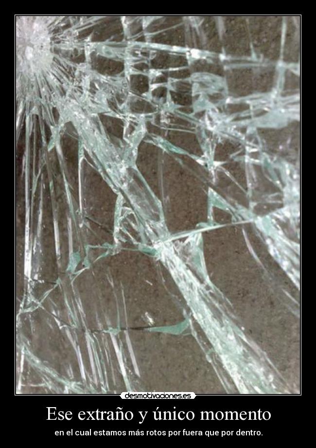 Ese extraño y único momento - 