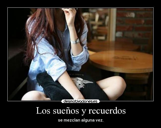 Los sueños y recuerdos -