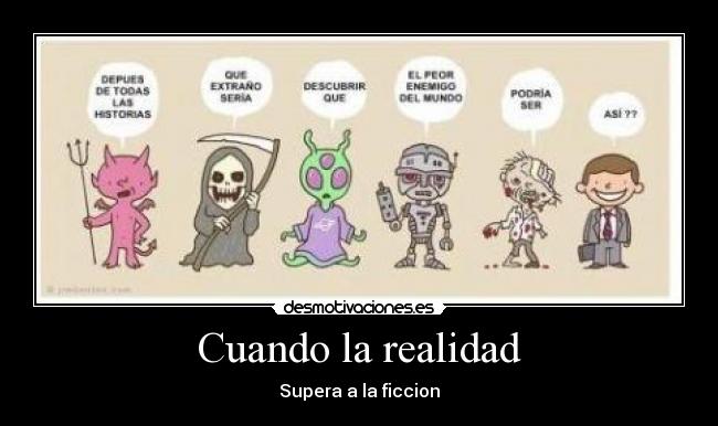 Cuando la realidad -