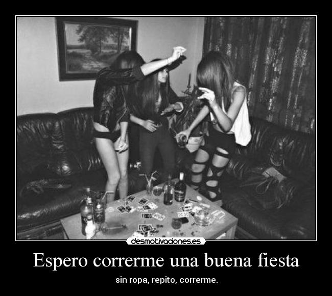 carteles fiesta sabado fiesta solos desmotivaciones