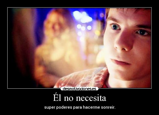 Él no necesita -