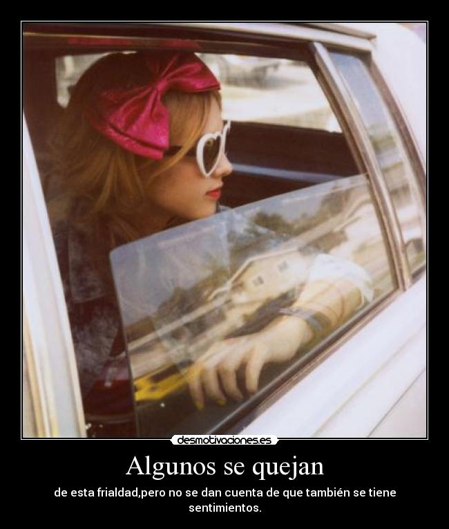 Algunos se quejan -