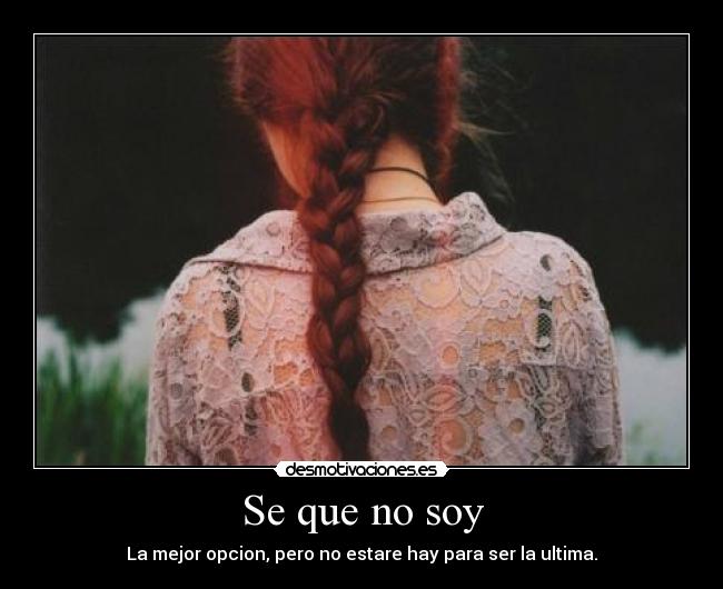 Se que no soy -