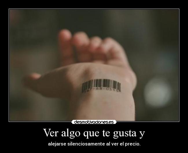 Ver algo que te gusta y - 