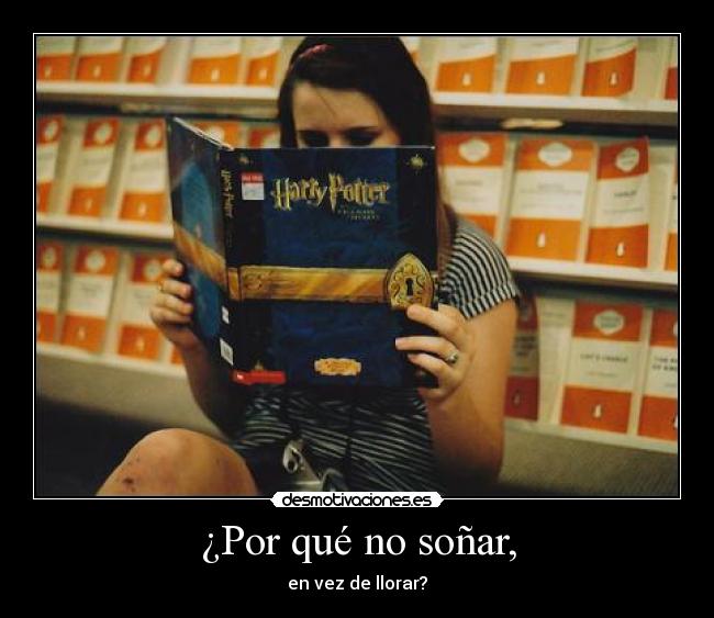 ¿Por qué no soñar, -