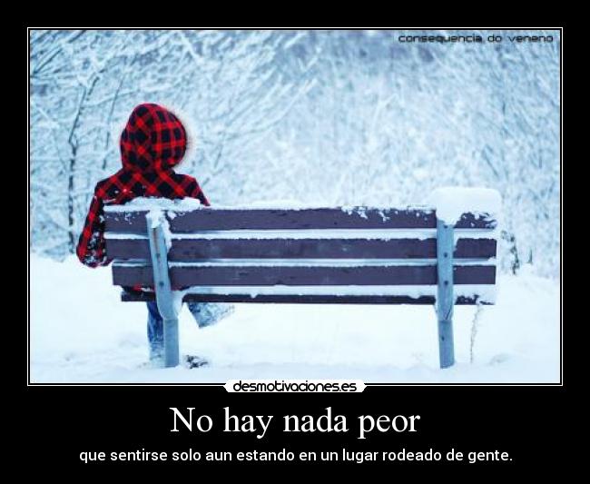 No hay nada peor -