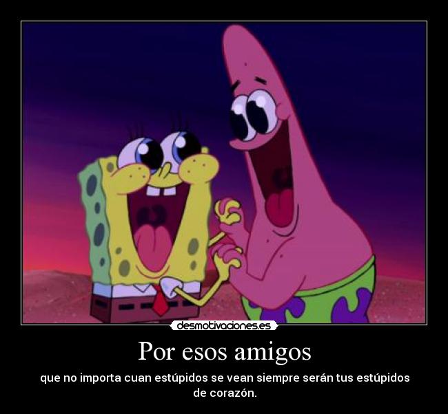 carteles amigos amigos desmotivaciones