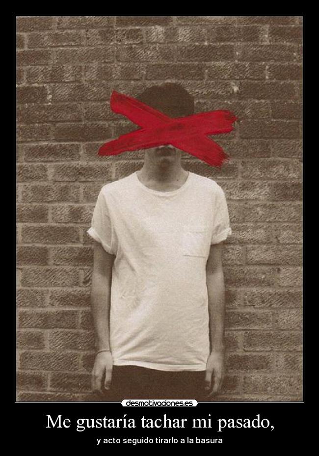 carteles pasado nomiresaqui elclanviral toslocos lilyjames call name desmotivaciones