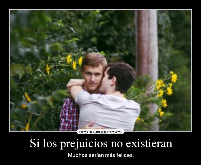 Si los prejuicios no existieran -