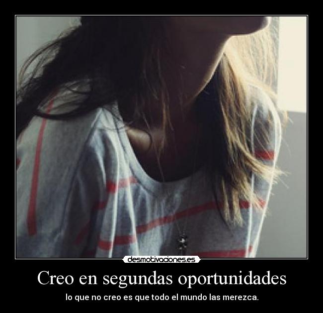 Creo en segundas oportunidades - 