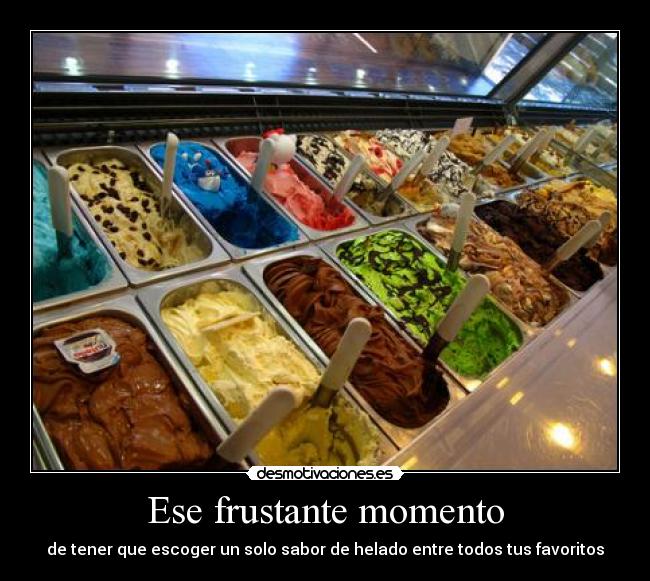 Ese frustante momento -