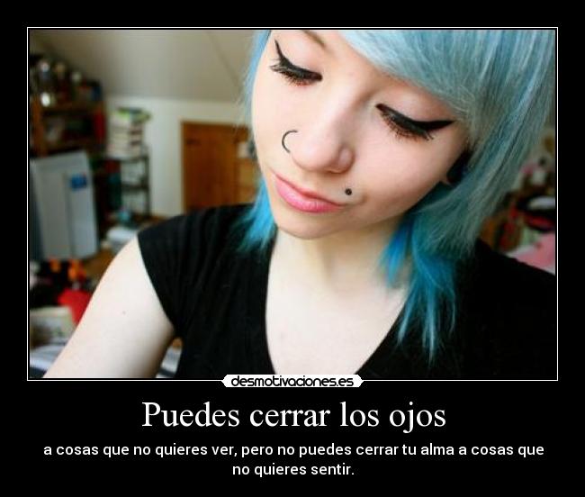 Puedes cerrar los ojos -