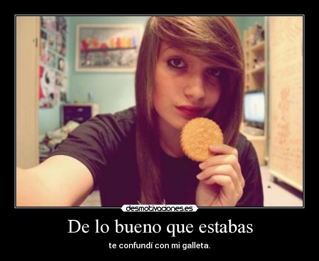 De lo bueno que estabas - 