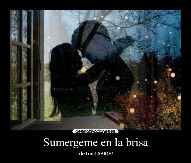 Sumergeme en la brisa - 