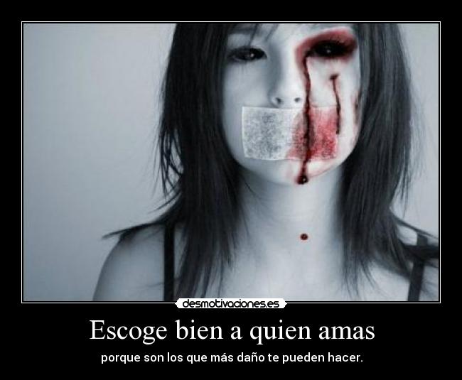 Escoge bien a quien amas - 