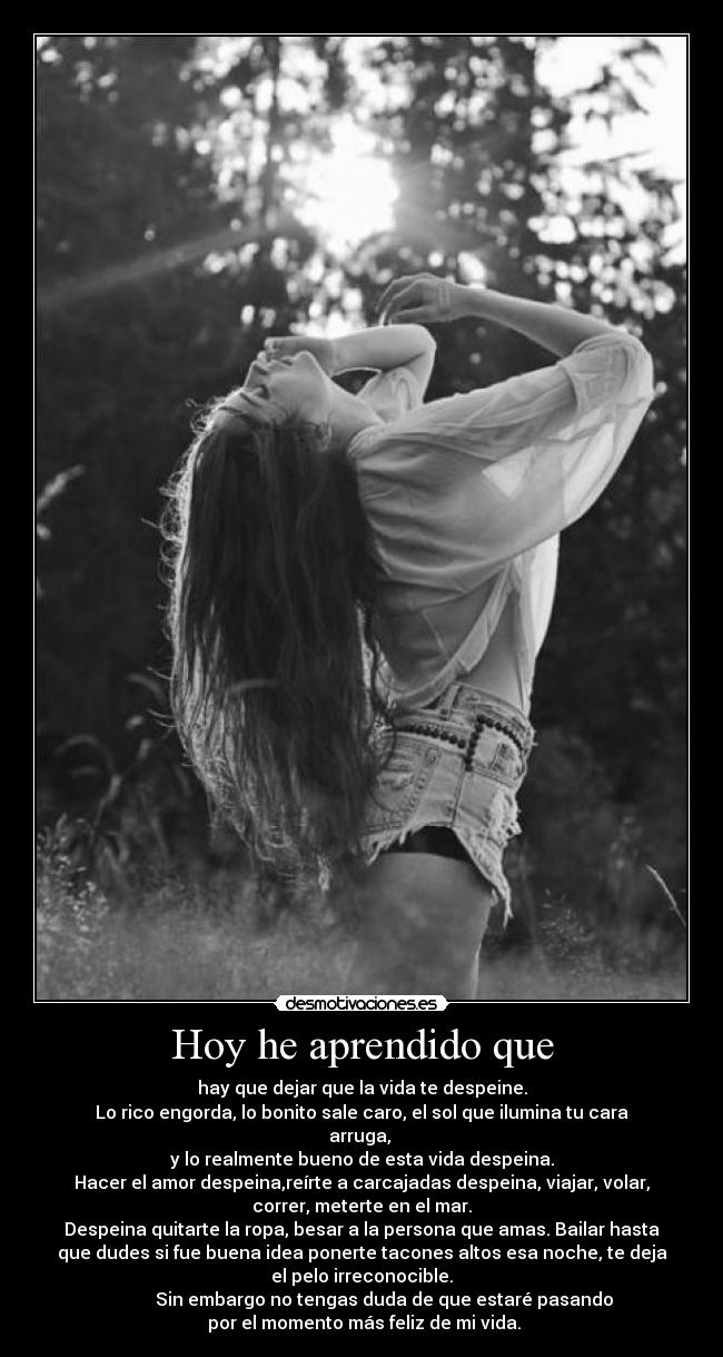 Hoy he aprendido que -