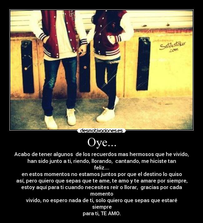 Oye... -