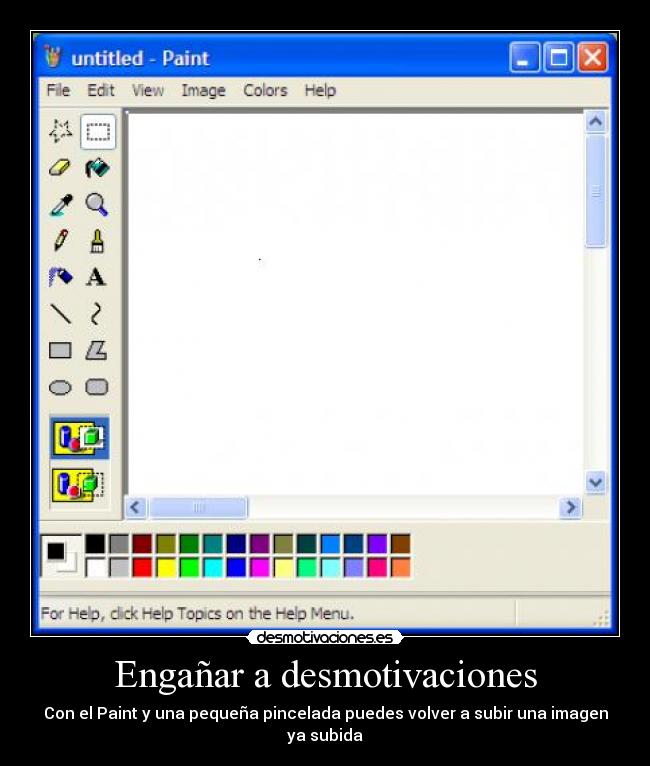 Engañar a desmotivaciones - Con el Paint y una pequeña pincelada puedes volver a subir una imagen ya subida