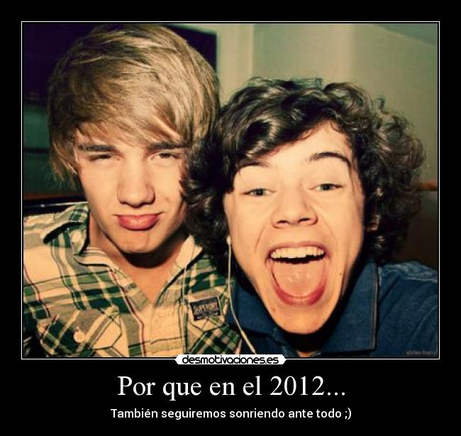 Por que en el 2012... - También seguiremos sonriendo ante todo ;)