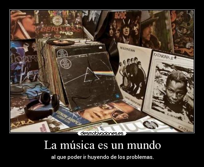 La música es un mundo -