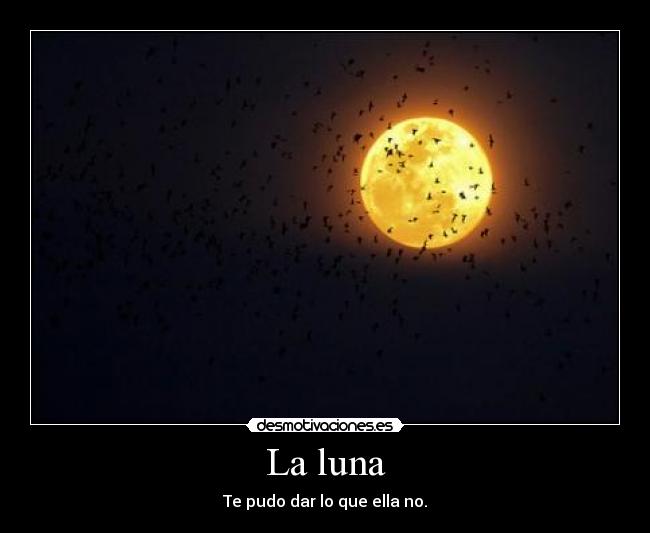 La luna -