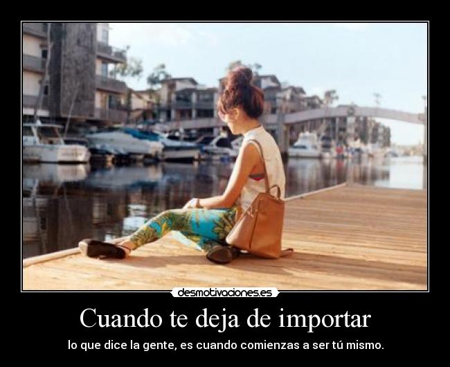 Cuando te deja de importar - 