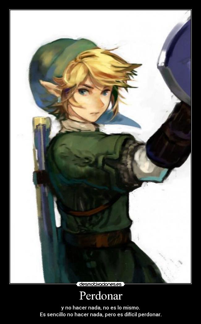 Perdonar - y no hacer nada, no es lo mismo.
Es sencillo no hacer nada, pero es difícil perdonar.